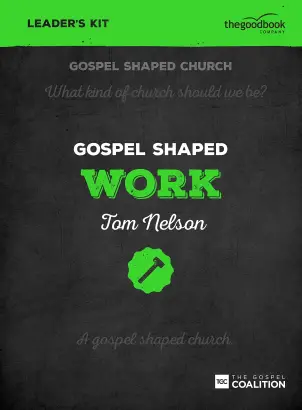 Gospel Shaped Work - DVD Leader's Kit