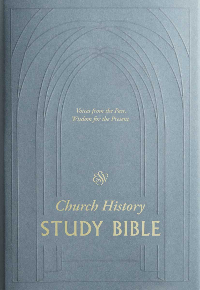 ESV Church History Study Bible