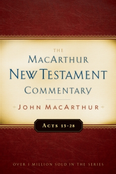 The MacArthur New Testament Commentary Acts 13-28