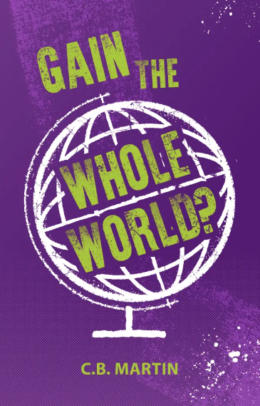 Gain the Whole World?