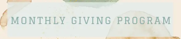 Monthly Giving Program