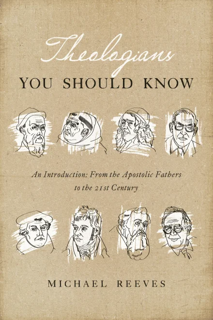 Theologians You Should Know