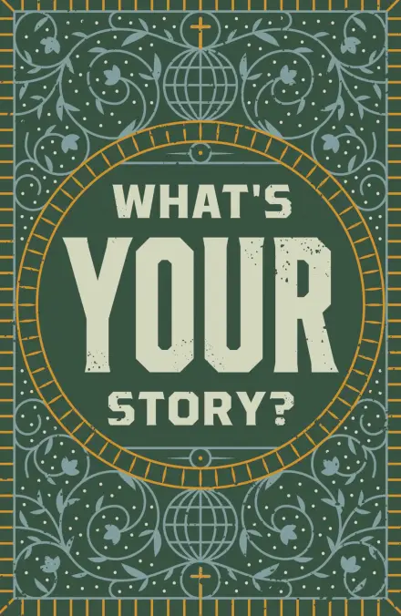 What's Your Story? (Tract 25 pack)