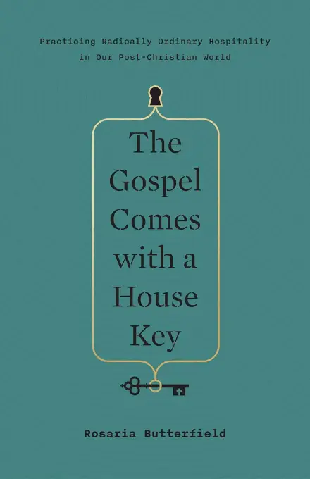 The Gospel Comes with a House Key