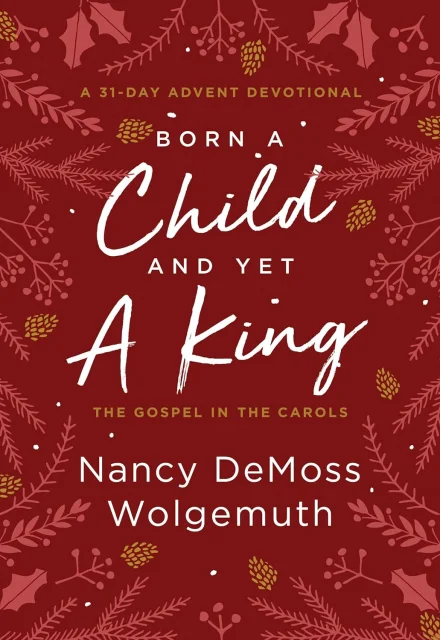 Born a Child and Yet a King