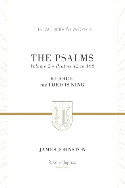 The Psalms: Volume 2 (Psalms 42-106)