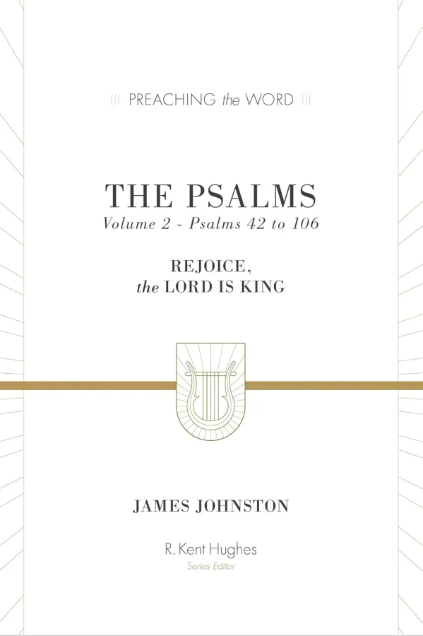 The Psalms: Volume 2 (Psalms 42-106)