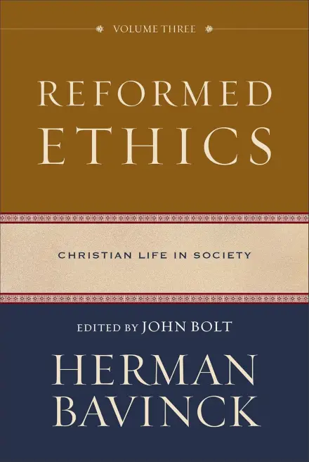 Reformed Ethics: Volume 3