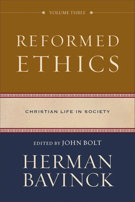 Reformed Ethics: Volume 3