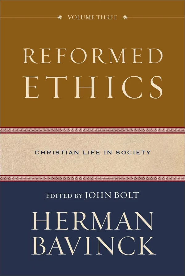 Reformed Ethics: Volume 3
