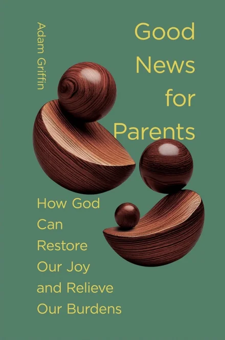 Good News for Parents