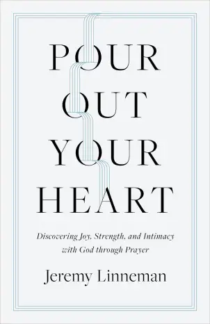 Pour Out Your Heart