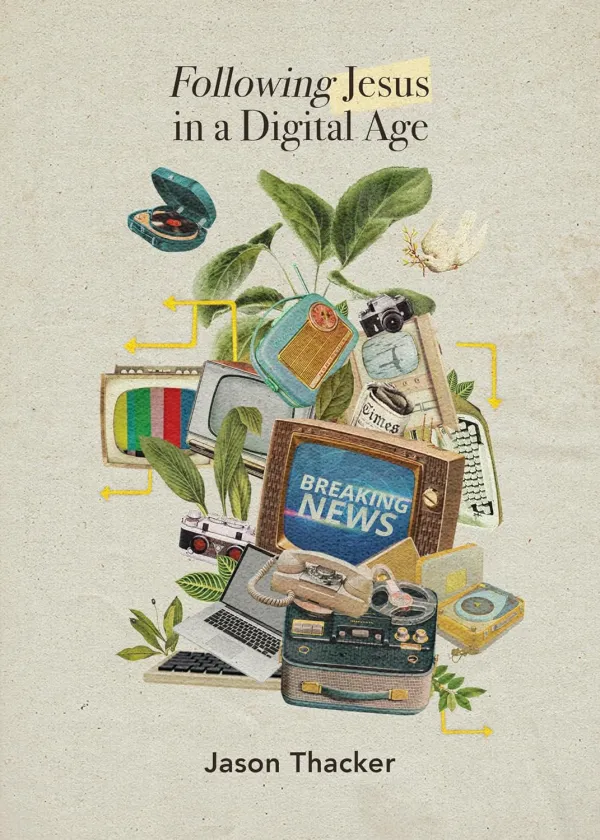 Following Jesus in a Digital Age