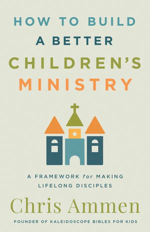 How to Build a Better Children's Ministry