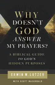 Why Doesn't God Answer My Prayers?