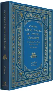 Come, Thou Fount of Every Blessing