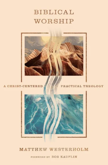 Biblical Worship