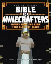 The Unofficial Bible for Minecrafters