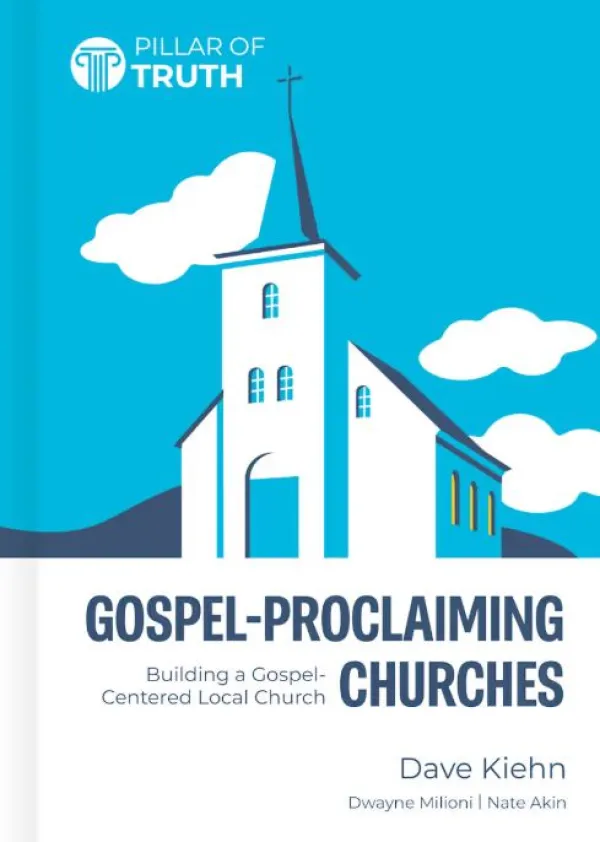 Gospel-Proclaiming Churches