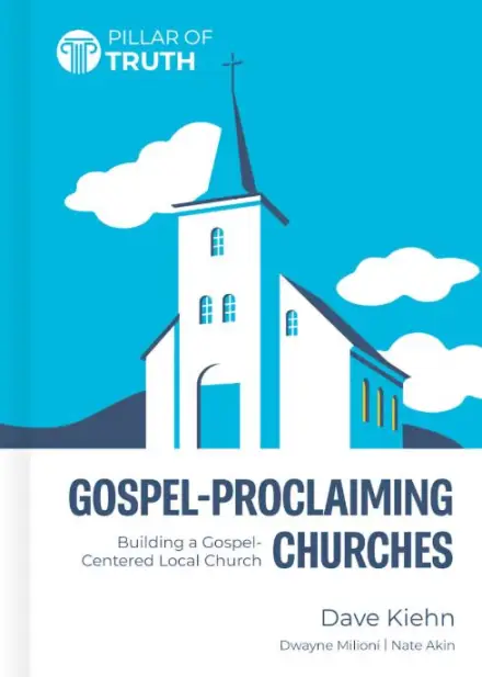 Gospel-Proclaiming Churches