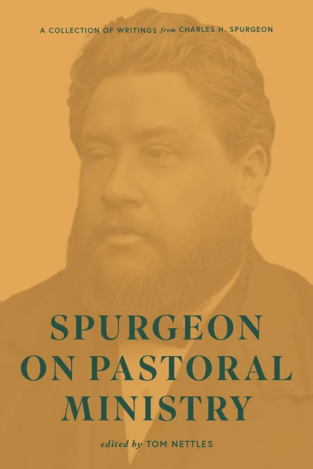 Spurgeon on Pastoral Ministry