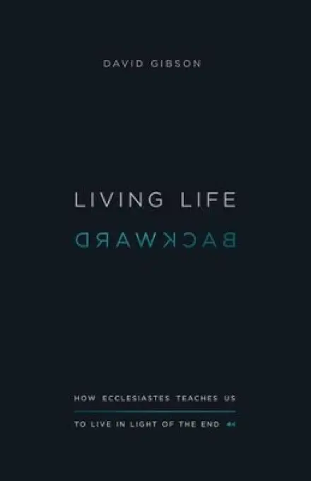 Living Life Backward