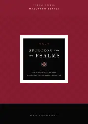Spurgeon and the Psalms (NKJV, Black Leathersoft, Comfort Print)