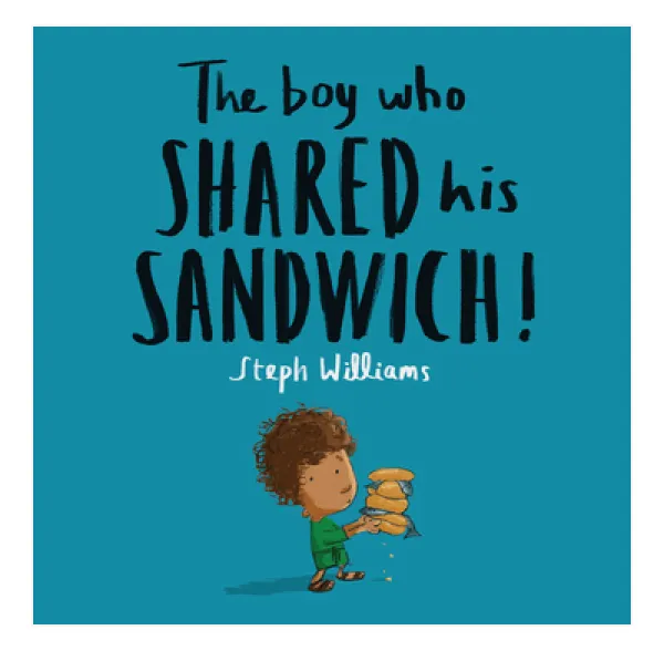 The Boy Who Shared His Sandwich!