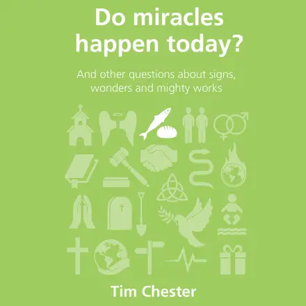 Do Miracles Happen Today?