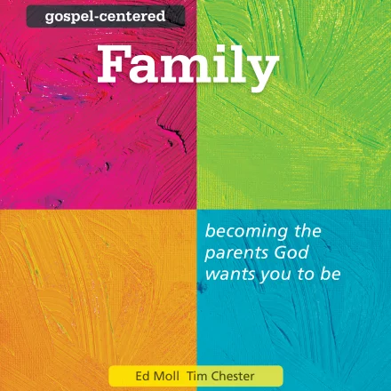 Gospel Centered Family