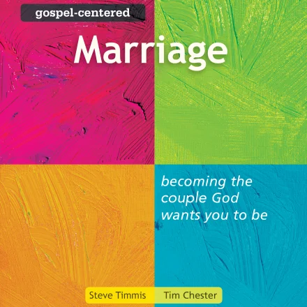 Gospel Centered Marriage
