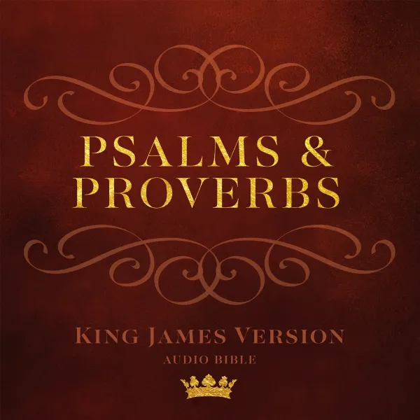 Psalms and Proverbs (KJV)