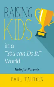 Raising Kids in a You Can Do It World