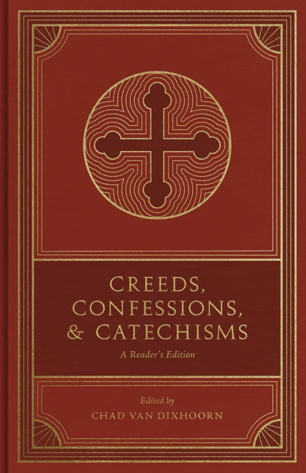 Creeds, Confessions, and Catechisms