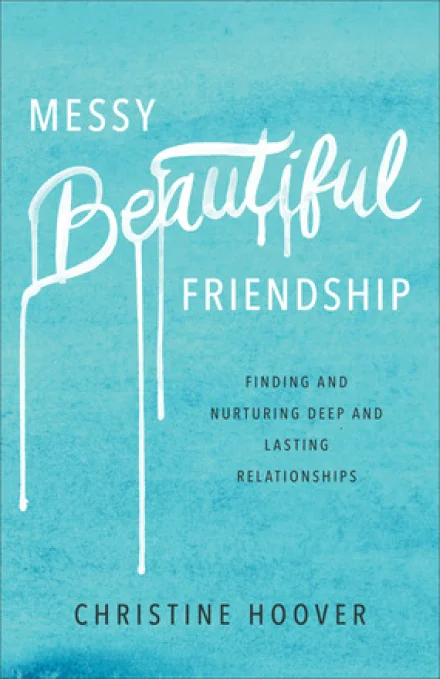 Messy Beautiful Friendship