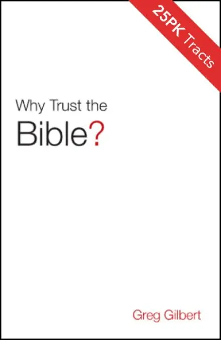 Why Trust the Bible? (Tract 25 pack)