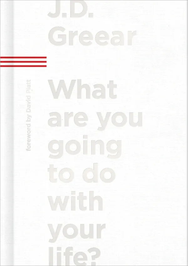 What Are You Going to Do with Your Life?
