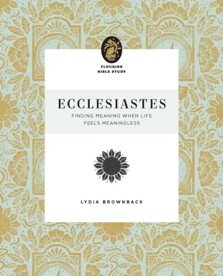 Ecclesiastes (Flourish Bible Study)
