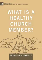 What is a Healthy Church Member?