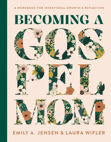 Becoming a Gospel Mom