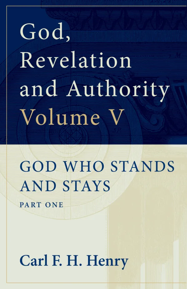 God, Revelation and Authority (Volume V)
