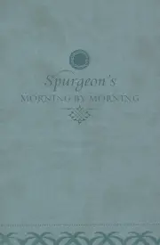 Spurgeon's Morning by Morning