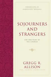 Sojourners and Strangers