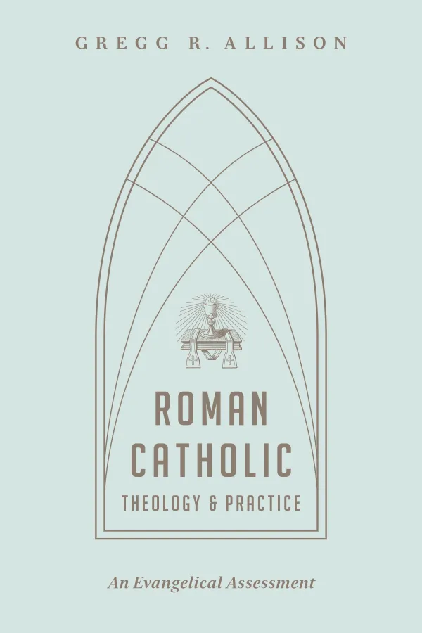 Roman Catholic Theology & Practice