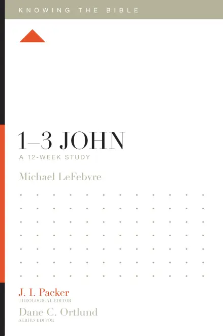 1–3 John: A 12-Week Study