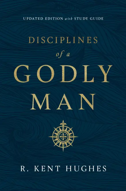 Disciplines of a Godly Man