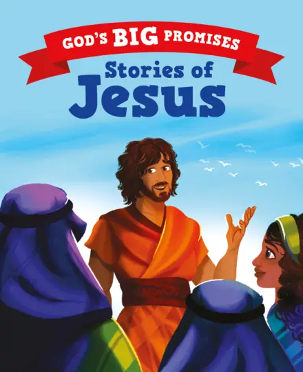 God's Big Promises: Stories of Jesus