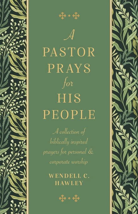 A Pastor Prays for His People