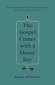 The Gospel Comes With a House Key