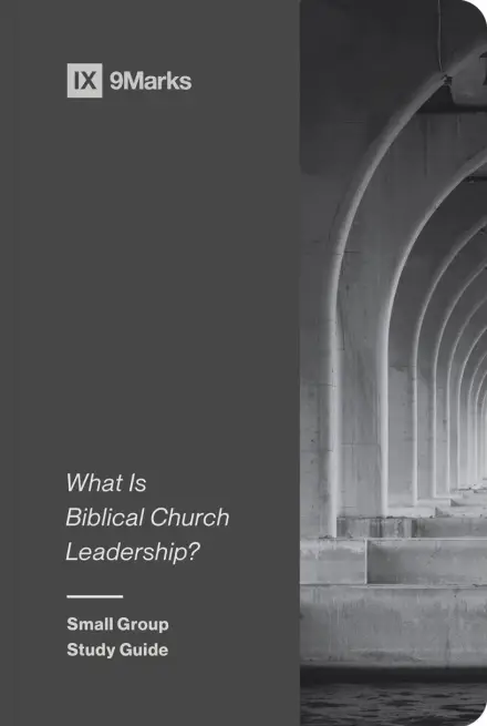 What Is Biblical Church Leadership?